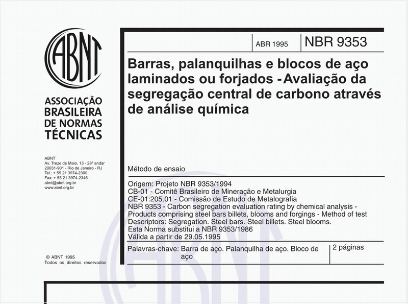 Barras, palanquilhas e blocos de aço laminados ou forjados - Avaliação da segregação central de carbono através de análise química - Método de ensaio