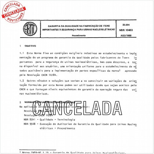 Garantia da qualidade na fabricação de itens importantes a segurança para usinas nucleoelétricas