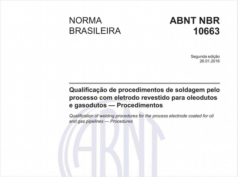 Qualificação de procedimentos de soldagem pelo processo com eletrodo revestido para oleodutos e gasodutos — Procedimentos