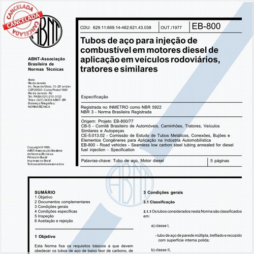 Tubos de aço para injeção de combustível em motores diesel de aplicação em veículos rodoviários, tratores e similares