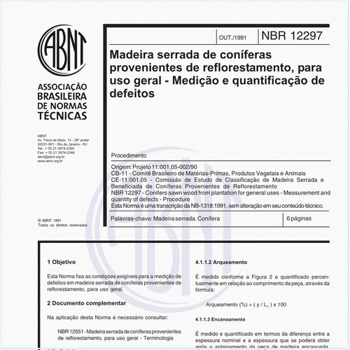 Madeira serrada de coníferas provenientes de reflorestamento, para uso geral - Medição e quantificação de defeitos - Procedimento