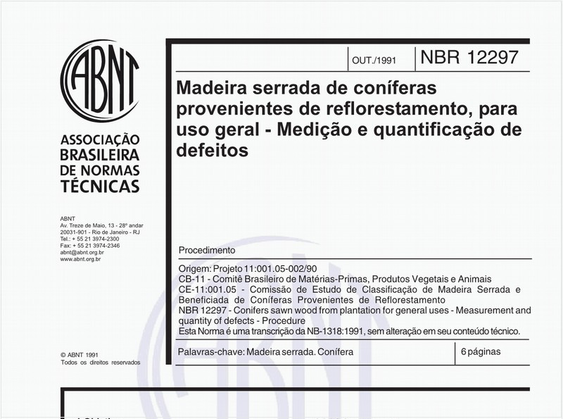 Madeira serrada de coníferas provenientes de reflorestamento, para uso geral - Medição e quantificação de defeitos - Procedimento