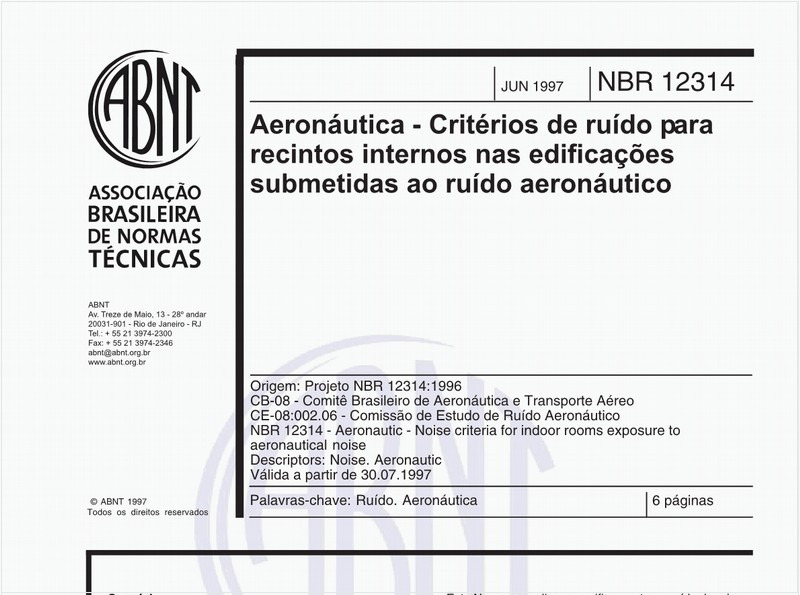 Aeronáutica - Critérios de ruído para recintos internos nas edificações submetidas ao ruído aeronáutico.