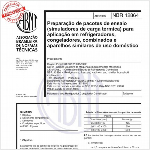 Preparação de pacotes de ensaio (simuladores de carga térmica) para aplicação em refrigeradores, congeladores, combinados e aparelhos similares de uso doméstico