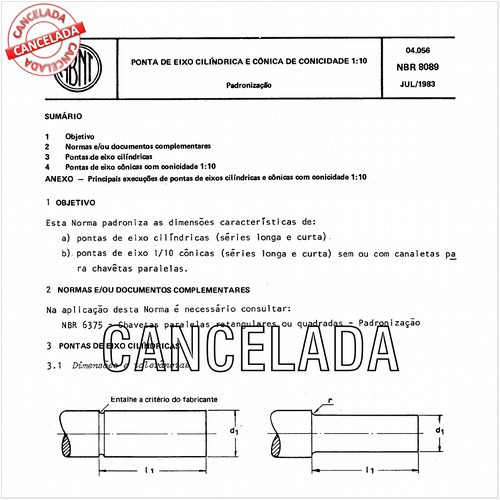 Ponta de eixo cilíndrica e cônica de conicidade 1:10