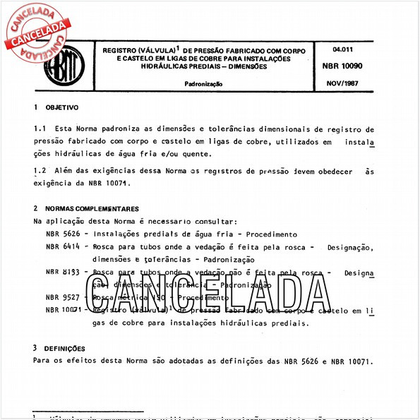 Registro (válvula) de pressão fabricado com corpo e castelo em ligas de cobre para instalações hidráulicas prediais - Dimensões