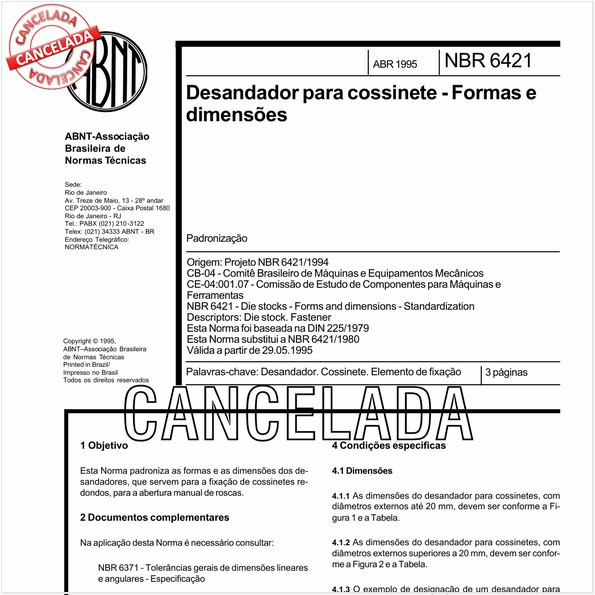 Desandador para cossinete - Formas e dimensões