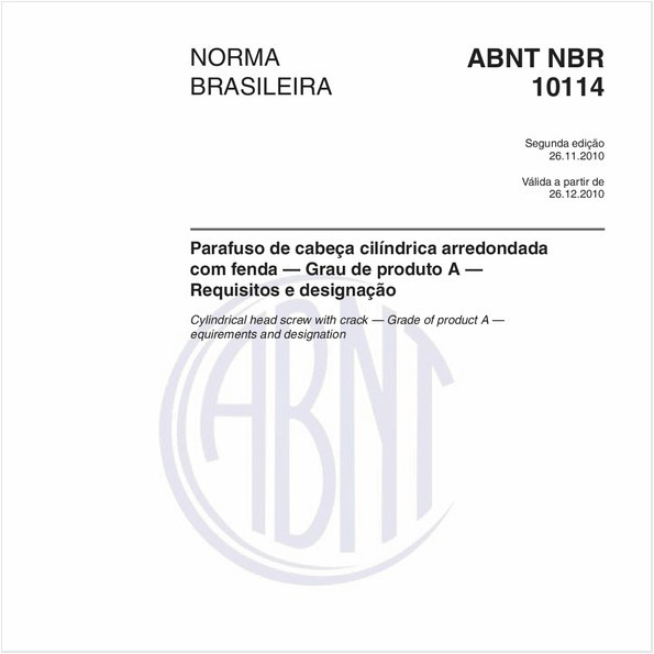 Parafuso de cabeça cilíndrica arredondada com fenda — Grau de produto A — Requisitos e designação