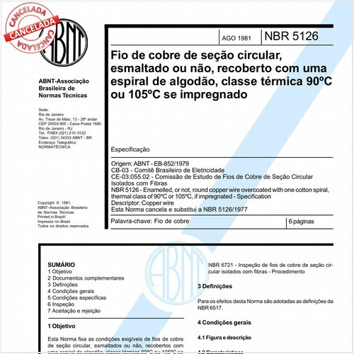 Fio de cobre de seção circular, esmaltado ou não, recoberto com uma espiral de algodão, classe térmica 90°C ou 105°C se impregnado