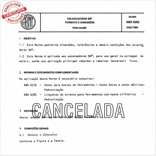Escareadores 90 graus - Formato e dimensões