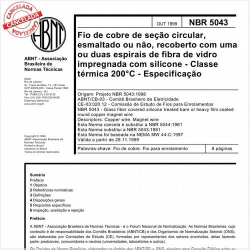 Fio de cobre de seção circular, esmaltado ou não, recoberto com uma espiral de fibra de vidro impregnada com silicone, classe térmica 200 graus Celsius
