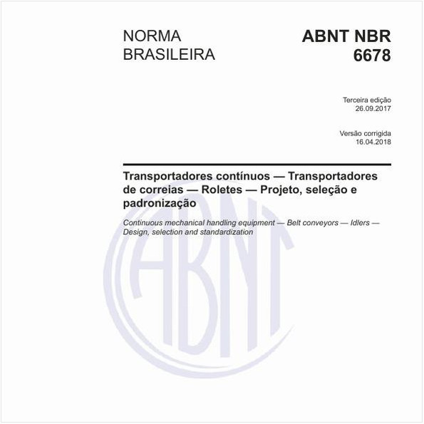 Transportadores contínuos - Transportadores de correias - Roletes - Projeto, seleção e padronização