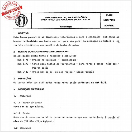 Broca helicoidal com haste cônica para furar com auxilio de bucha de guia