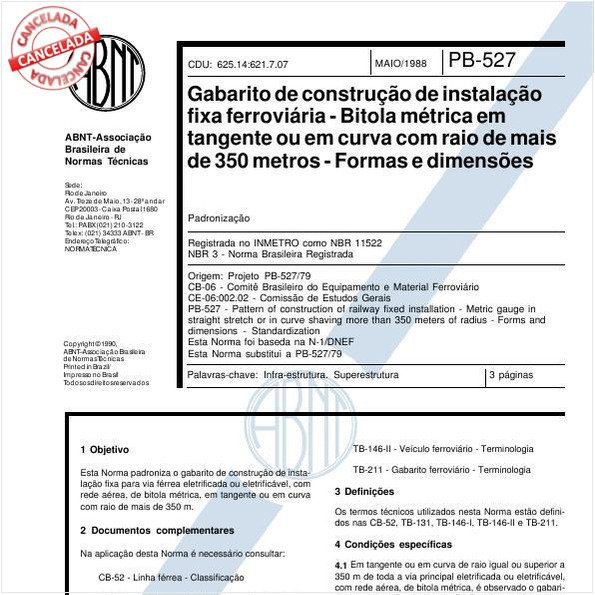 Gabarito de construção de instalação fixa ferroviária - Bitola métrica em tangente ou em curva com raio de mais de 350 metros - Formas e dimensões - Padronização