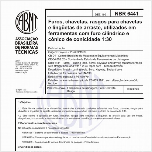 Furos, chavetas, rasgos para chavetas e lingüetas de arraste, utilizados em ferramentas com furo cilíndrico e cônico de conicidade 1:30