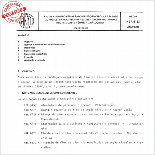 Fio de alumínio esmaltado de seção circular, a base de poliéster modificado, recoberto com poliamidas-imidas, classe térmica 220 graus Celsius, Grau 1