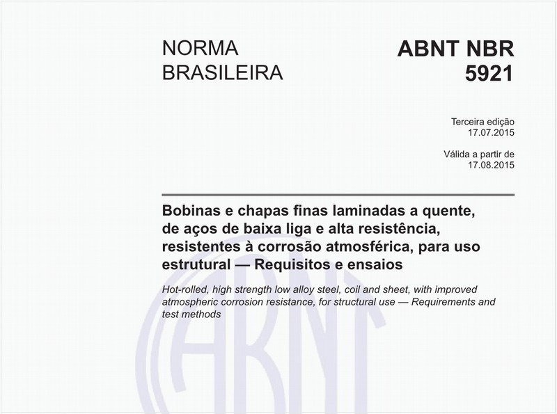 Bobinas e chapas finas laminadas a quente, de aços de baixa liga e alta resistência, resistentes à corrosão atmosférica, para uso estrutural - Requisitos e ensaios