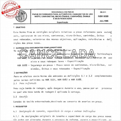 Segurança em pneus - Pneus reformados para automóveis, camionetas de uso misto, camionetas, microônibus, caminhões, ônibus e seus rebocados