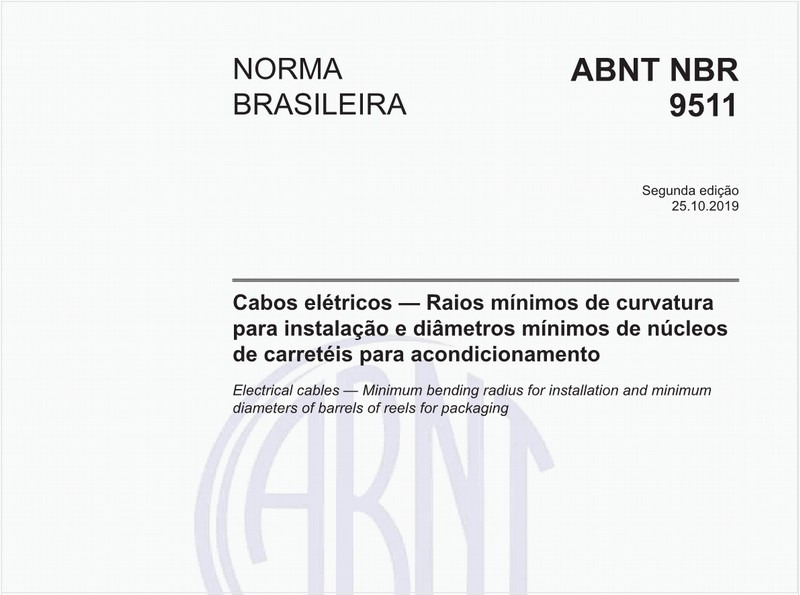 Cabos elétricos — Raios mínimos de curvatura para instalação e diâmetros mínimos de núcleos de carretéis para acondicionamento