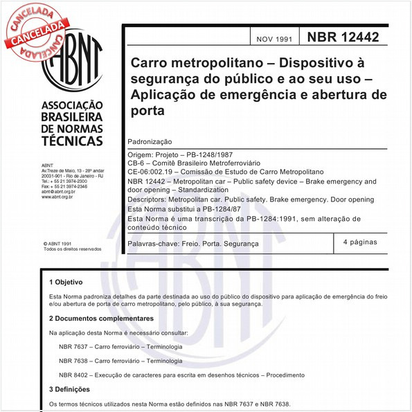Carro metropolitano - Dispositivo à segurança do público e ao seu uso - Aplicação de emergência e abertura de porta