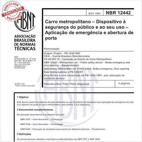 Carro metropolitano - Dispositivo à segurança do público e ao seu uso - Aplicação de emergência e abertura de porta