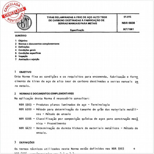 Tiras relaminadas a frio de aço, alto teor de carbono destinadas a fabricação de serras manuais para metais