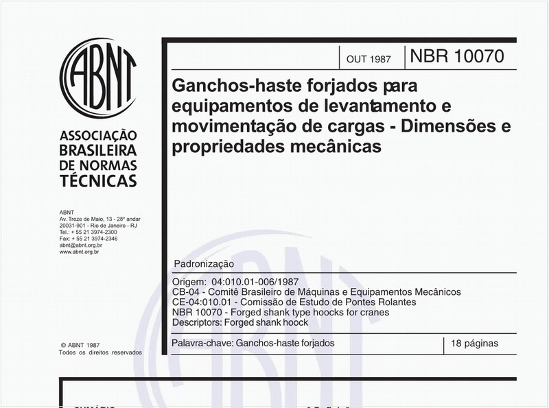 Ganchos-haste forjados para equipamento de levantamento e movimentação de cargas - Dimensões e propriedades mecânicas - Padronização