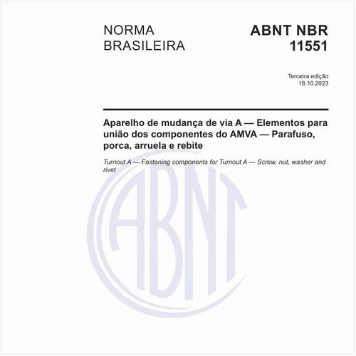 Aparelho de mudança de via A — Elementos para união dos componentes do AMVA — Parafuso, porca, arruela e rebite