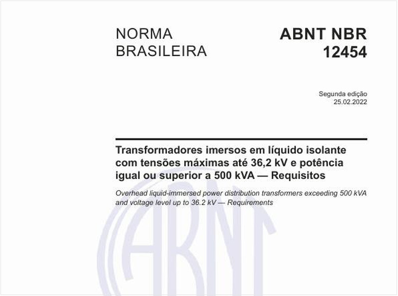 Transformadores imersos em líquido isolante com tensões máximas até 36,2 kV e potência igual ou superior a 500 kVA - Requisitos