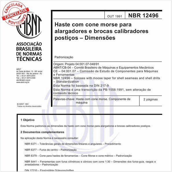 Haste com cone morse para alargadores e brocas calibradores postiços - Dimensões