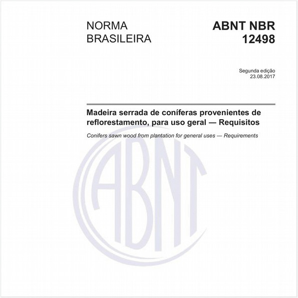 Madeira serrada de coníferas provenientes de reflorestamento, para uso geral - Requisitos