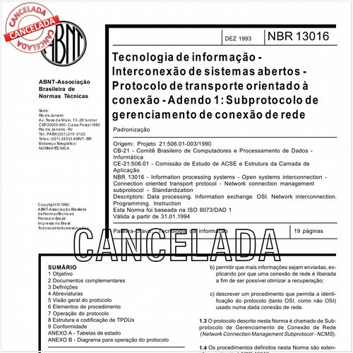 Tecnologia de informação - Interconexão de sistemas abertos - Protocolo de transporte orientado à conexão - Adendo 1: Subprotocolo de gerenciamento de conexão de rede