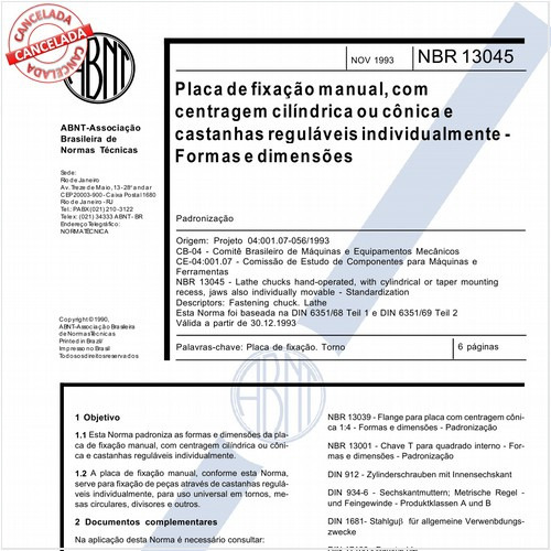 Placa de fixação manual, com centragem cilíndrica ou cônica e castanhas reguláveis individualmente - Formas e dimensões