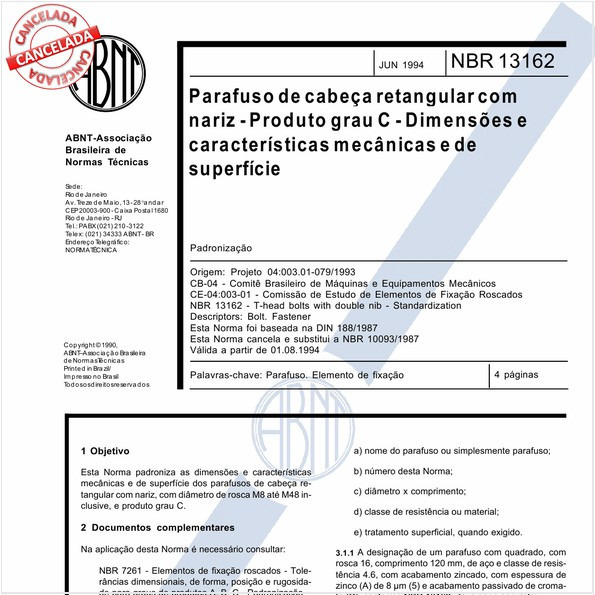 Parafuso de cabeça retangular com nariz - Produto grau C - Dimensões e características mecânicas e de superfície