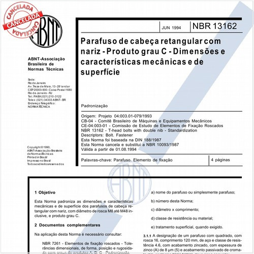 Parafuso de cabeça retangular com nariz - Produto grau C - Dimensões e características mecânicas e de superfície