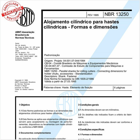 Alojamento cilíndrico para hastes cilíndricas - Formas e dimensões