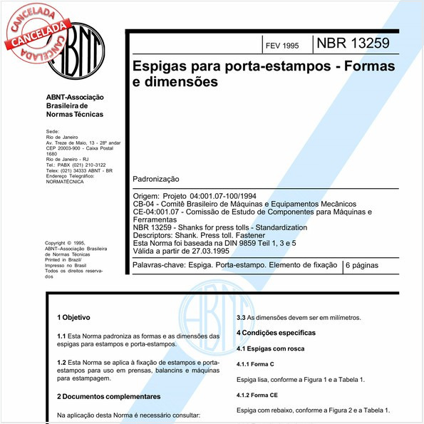Espigas para porta-estampos - Formas e dimensões