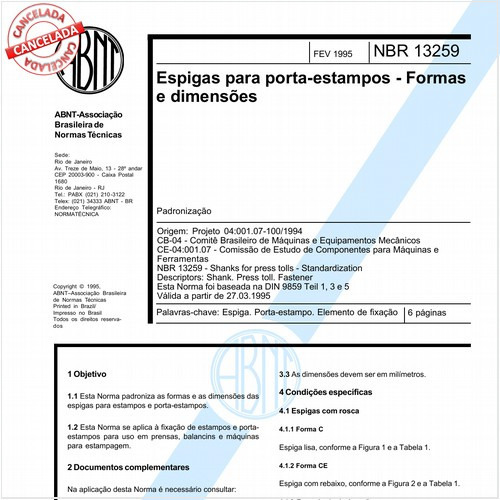 Espigas para porta-estampos - Formas e dimensões