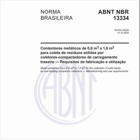 Contentores metálicos de 0,8 m3 a 1,6 m3 para coleta de resíduos sólidos por coletores-compactadores de carregamento traseiro — Requisitos de fabricação e utilização