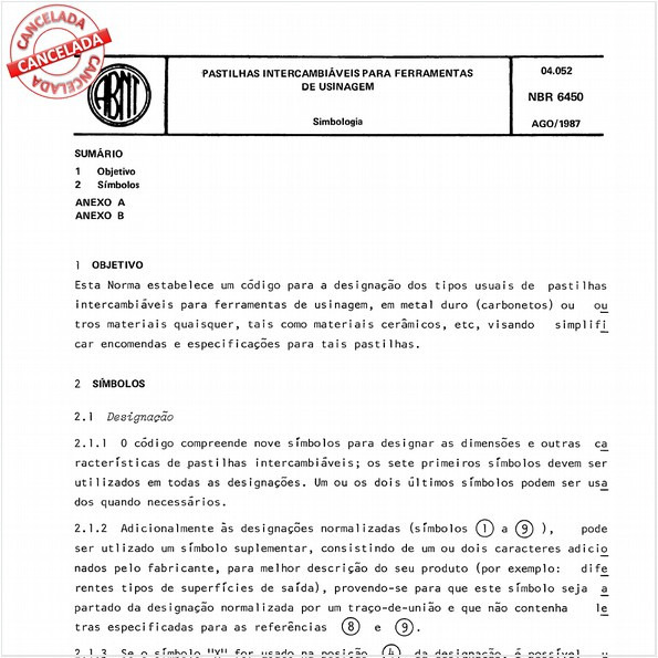 Pastilhas intercambiáveis para ferramentas de usinagem