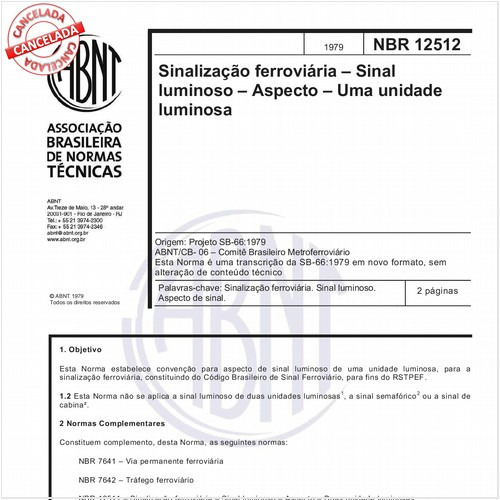 Sinalização ferroviária - Sinal luminoso - Aspecto - Uma unidade luminosa