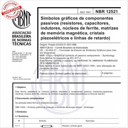 Símbolos gráficos de componentes passivos (resistores, capacitores, indutores, núcleos de ferrite, matrizes de memória magnética, cristais piezoelétricos e linhas de retardo)