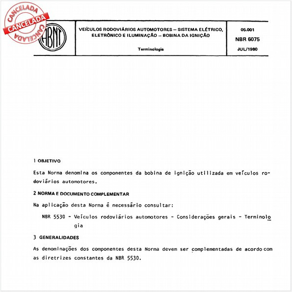 Veículos rodoviários automotores - Sistema elétrico, eletrônico e iluminação - Bobina da ignição