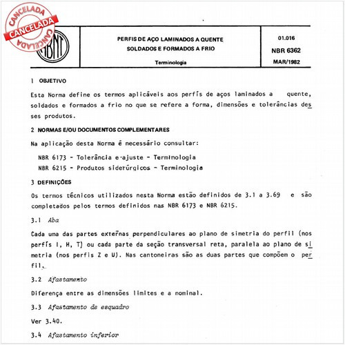 Perfis de aço laminados a quente, soldados e formados a frio