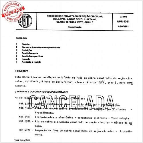 Fio de cobre esmaltado de seção circular, soldável, a base de poliuretano, classe térmica 105 graus Celsius, grau 3