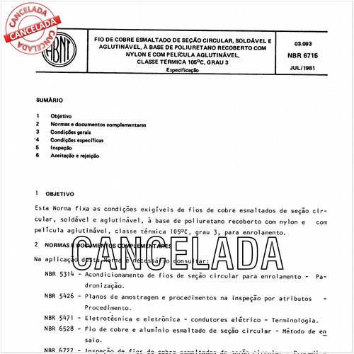 Fio de cobre esmaltado de seção circular, soldável e aglutinável, a base de poliuretano recoberto com nylon e com película aglutinável, classe térmica 105 graus Celsius, grau 3.