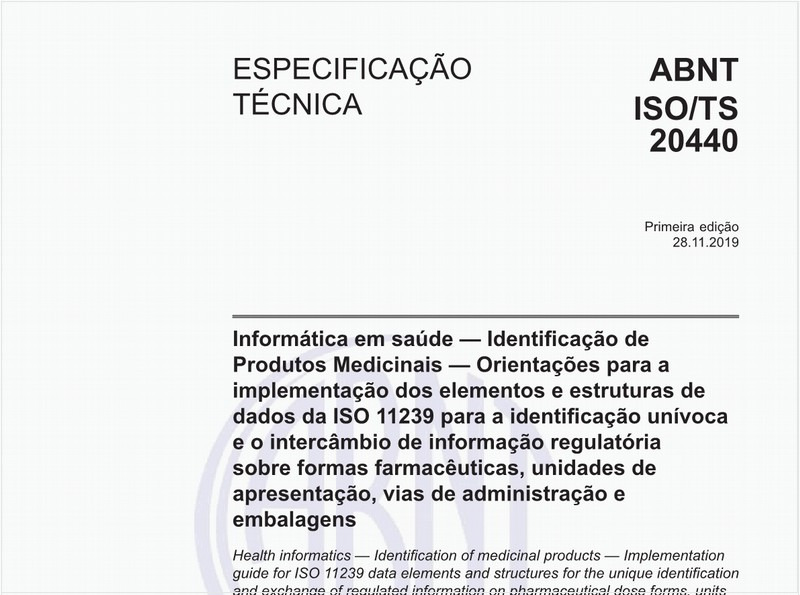 Informática em saúde - Identificação de Produtos Medicinais - Orientações para a implementação dos elementos e estruturas de dados da ISO 11239 para a identificação unívoca e o intercâmbio de informação regulatória apresentação, vias de administração e embalagens