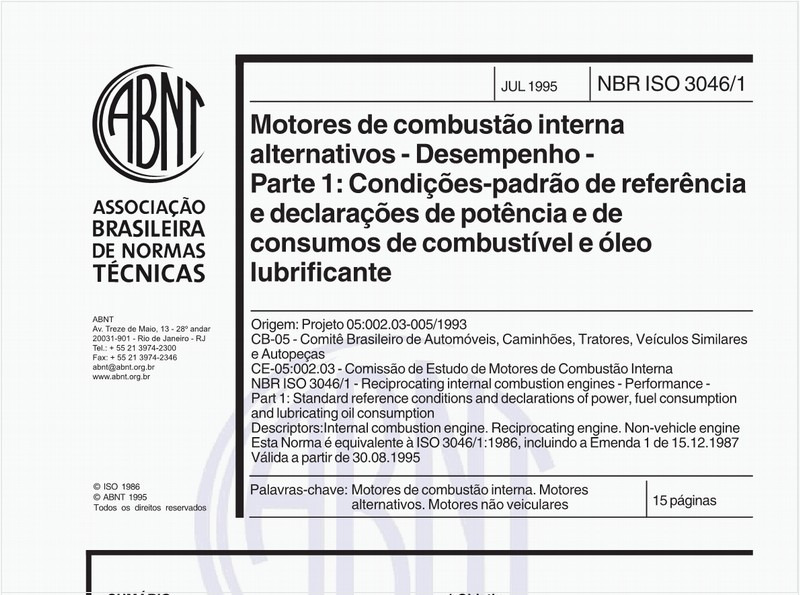 Motores de combustão interna alternativos - Desempenho - Parte 1: Condições-padrão de referência e declarações de potência e dos consumos de combustível e de óleo lubrificante