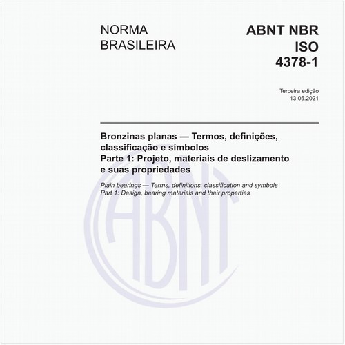 Bronzinas planas - Termos, definições, classificação e símbolos - Parte 1: Projeto, materiais de deslizamento e suas propriedades