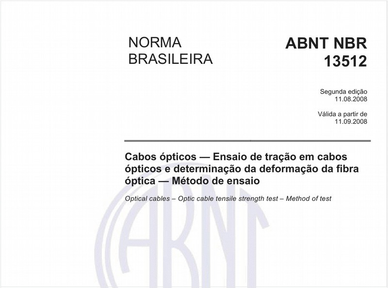 Cabos ópticos - Ensaio de tração em cabos ópticos e determinação da deformação da fibra óptica - Método de ensaio